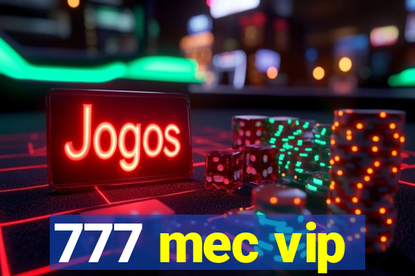 777 mec vip